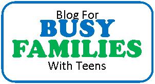 New Weekly Blog For Busy Families With Teens